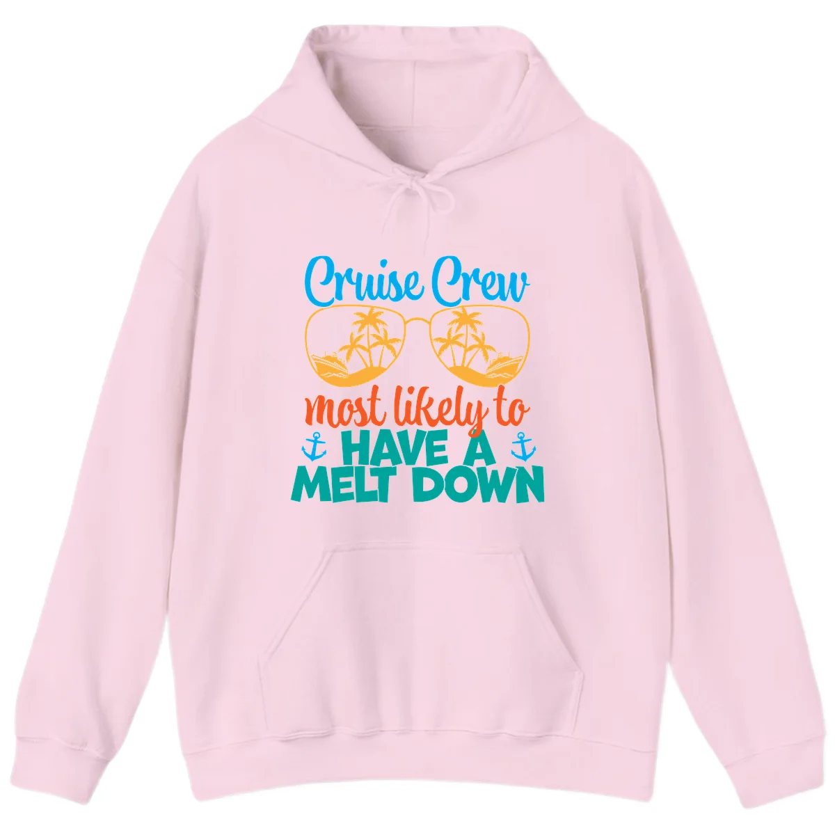 Cruise Crew Most Likely To Have A Meltdown Hoodie in Light Pink