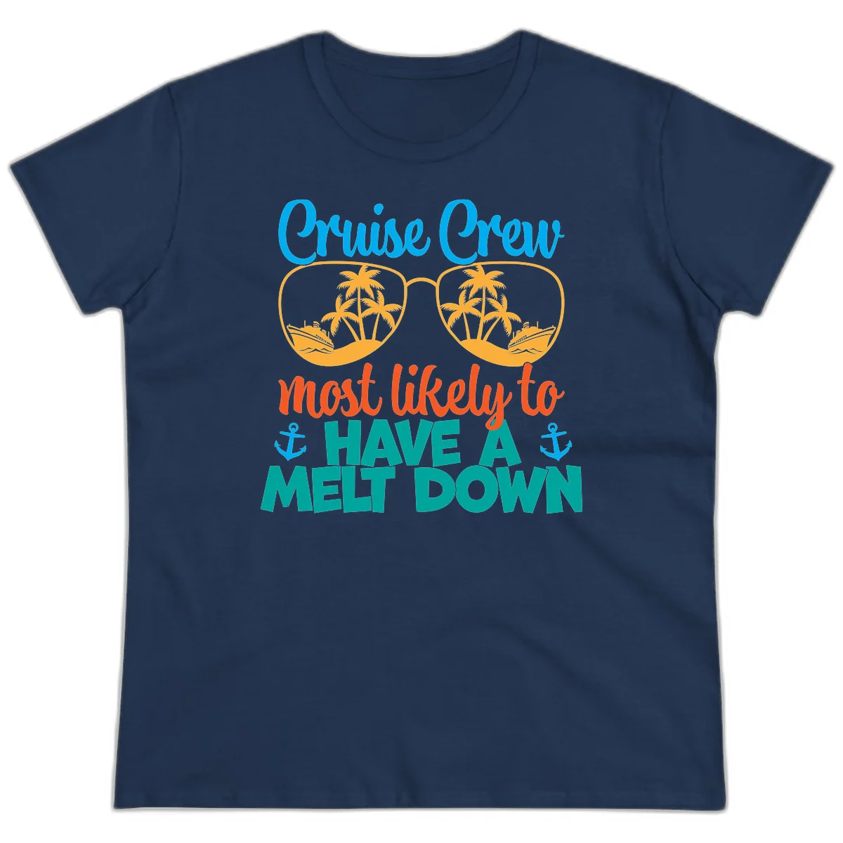 Cruise Crew Most Likely To Have A Meltdown Ladies Tee in Navy