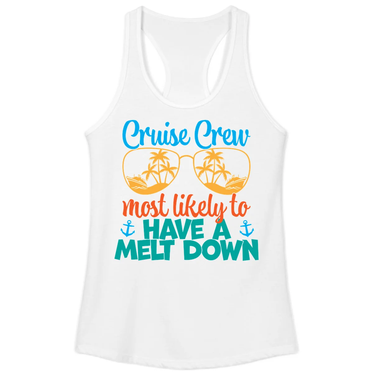 Cruise Crew Most Likely To Have A Meltdown Ladies Tank in White