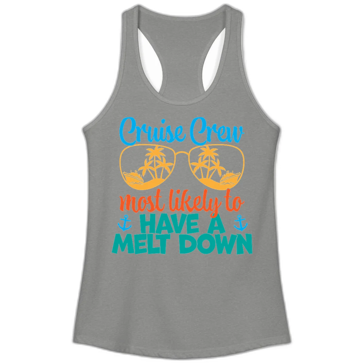 Cruise Crew Most Likely To Have A Meltdown Ladies Tank in Heather Grey