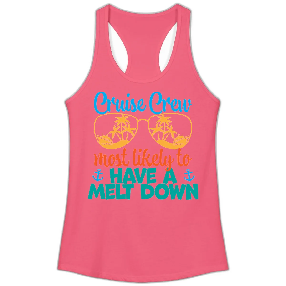 Cruise Crew Most Likely To Have A Meltdown Ladies Tank in Hot Pink