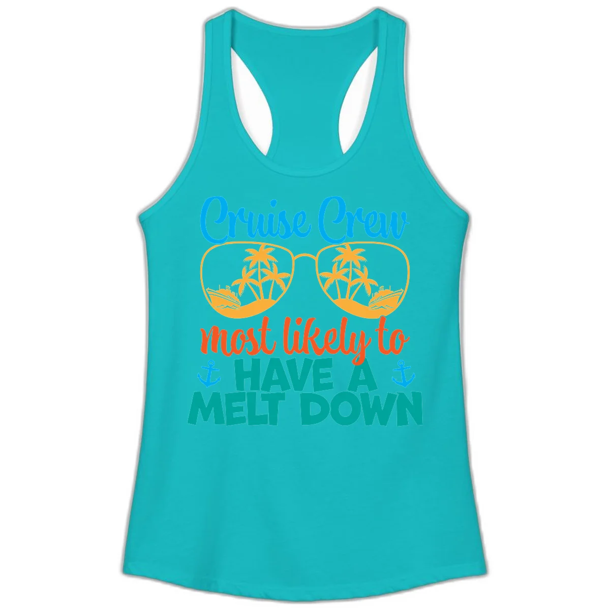 Cruise Crew Most Likely To Have A Meltdown Ladies Tank in Tahiti Blue
