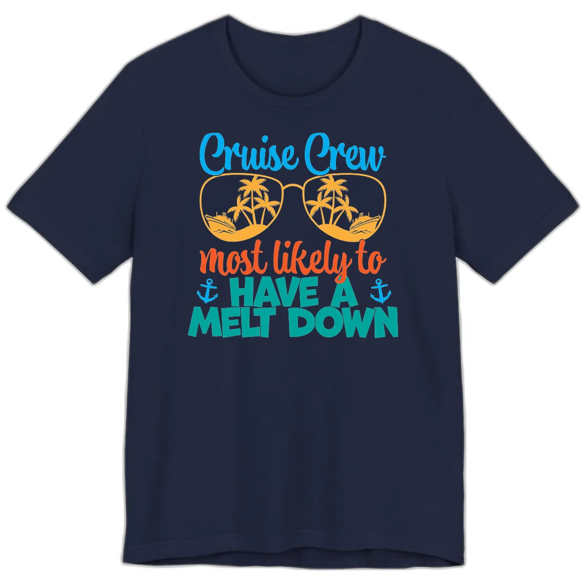 Cruise Crew Most Likely To Have A Meltdown Premium T-Shirt in Navy