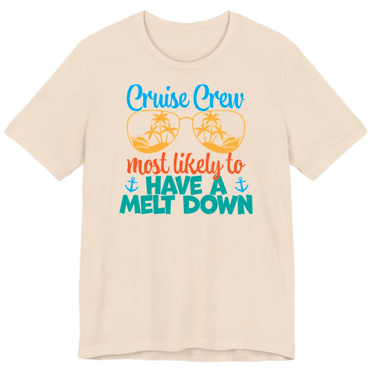 Cruise Crew Most Likely To Have A Meltdown Premium T-Shirt in Soft Cream