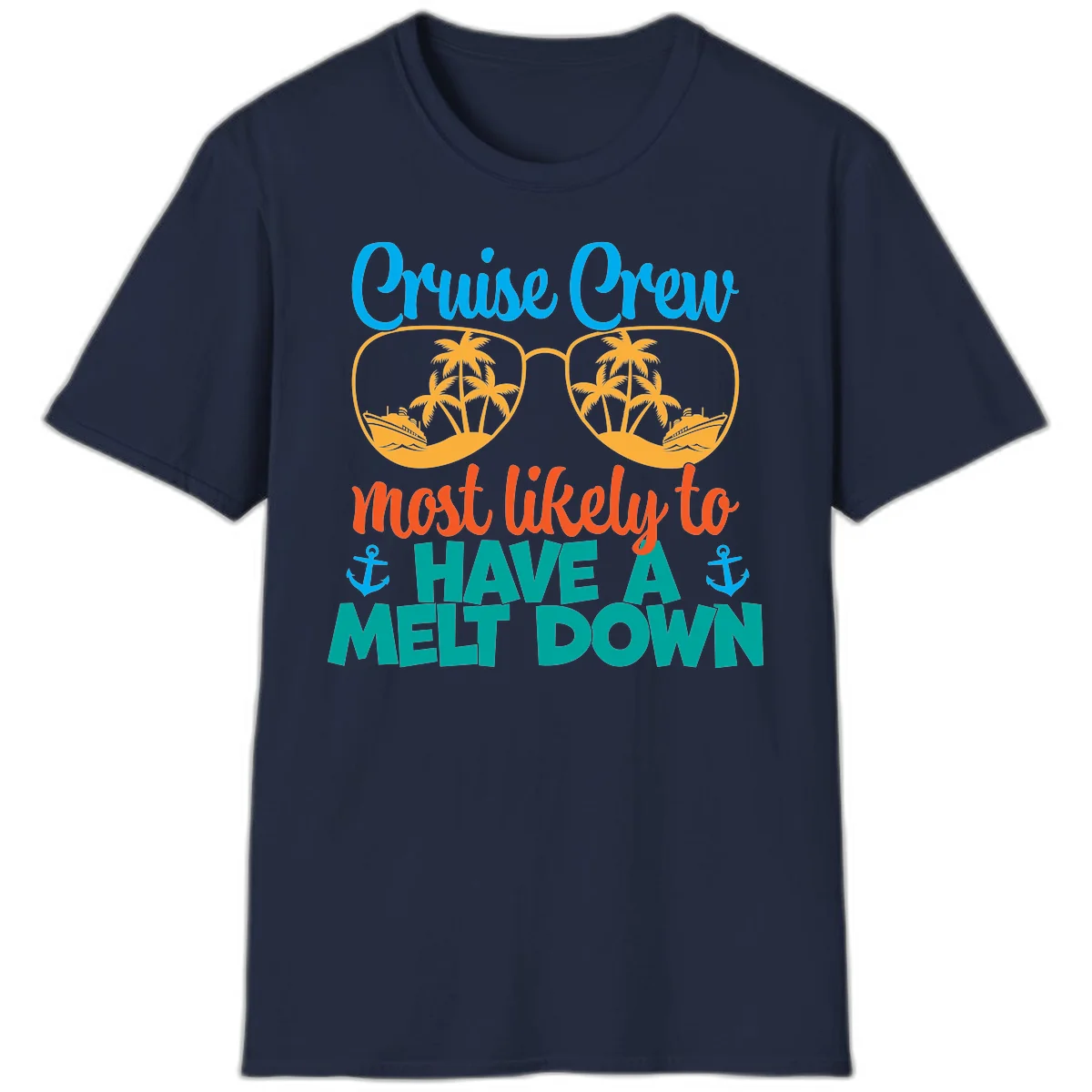 Cruise Crew Most Likely To Have A Meltdown T-Shirt in Navy