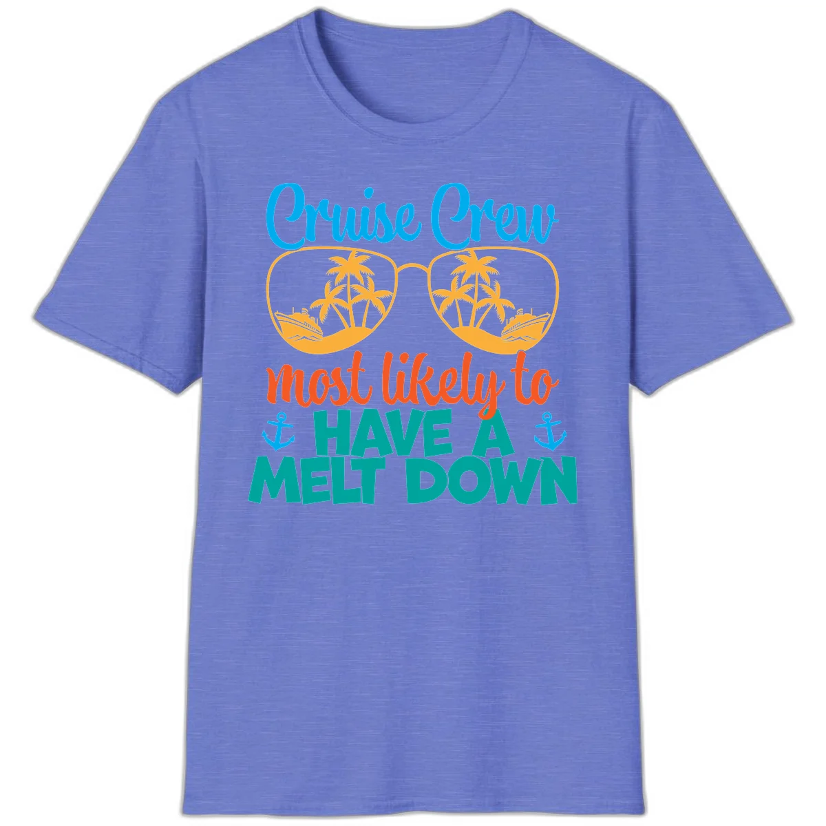 Cruise Crew Most Likely To Have A Meltdown T-Shirt in Heather Royal