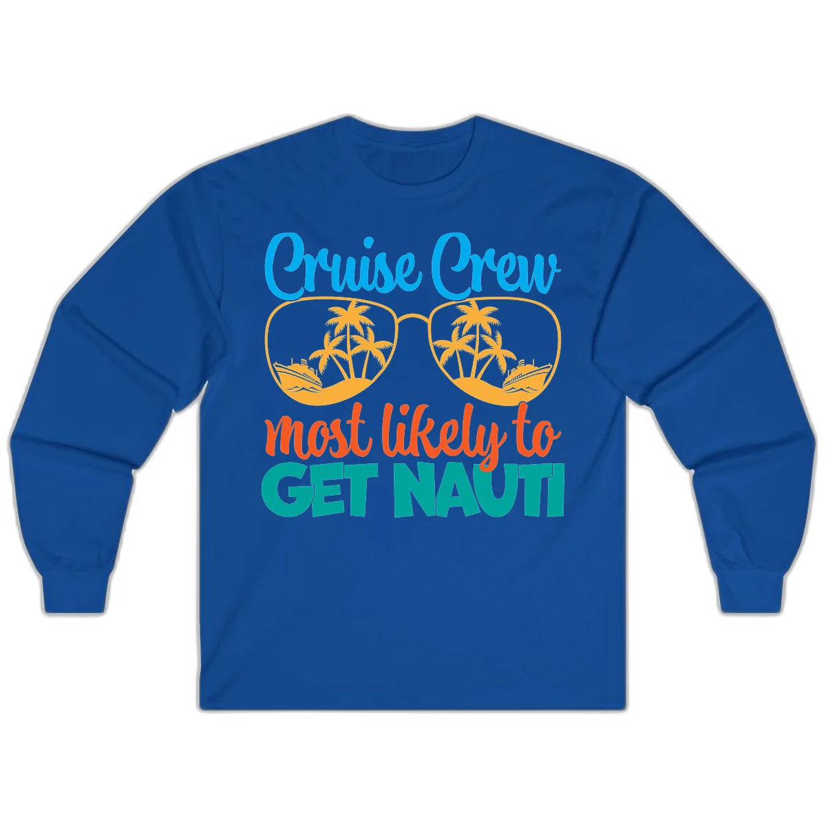 Cruise Crew Most Likely To Get Nautic Long Sleeve in Royal