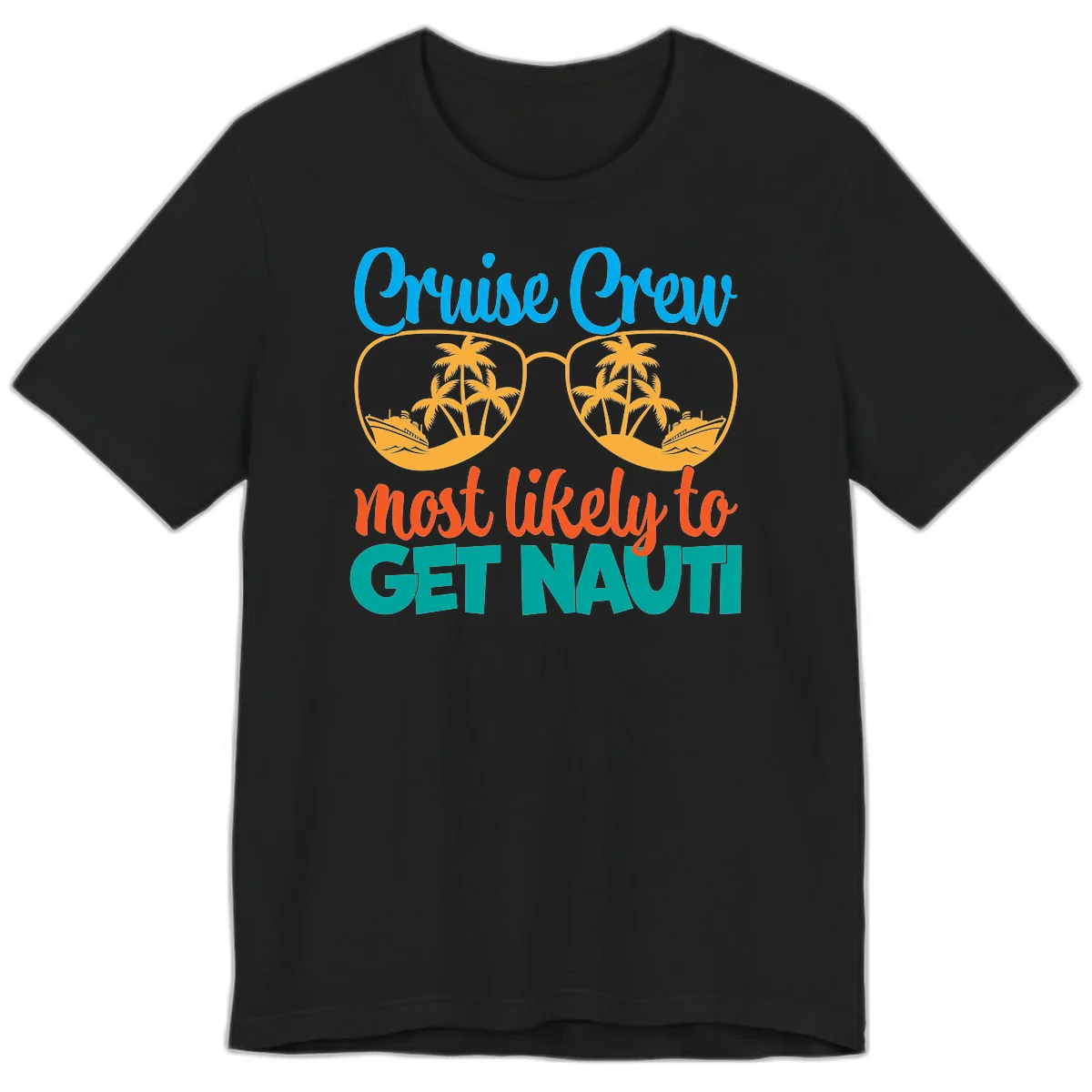 Cruise Crew Most Likely To Get Nautic Premium T-Shirt in Black