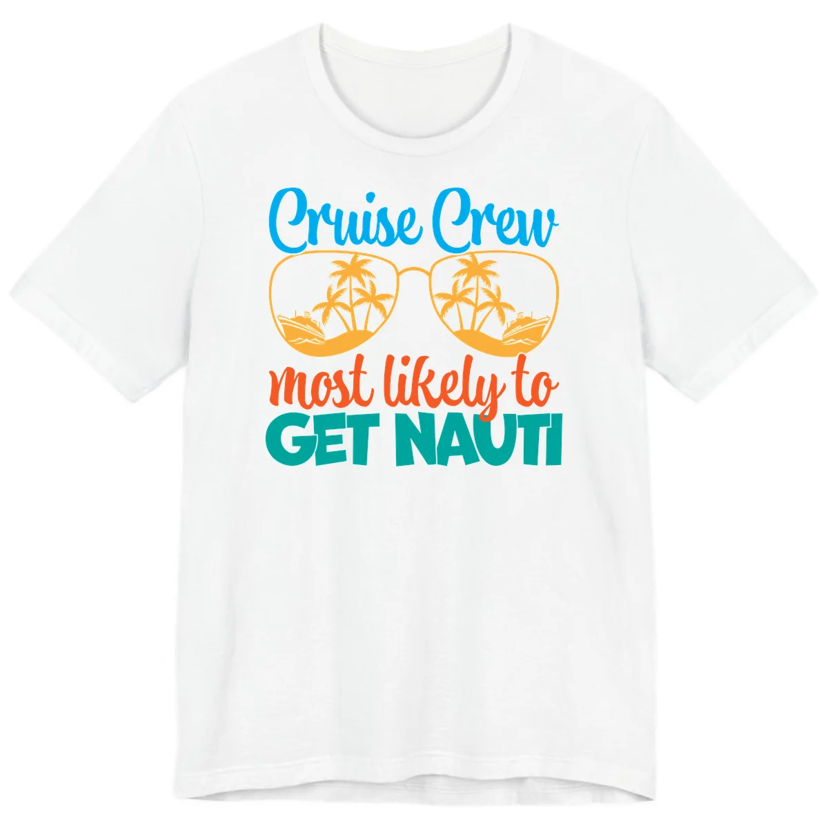 Cruise Crew Most Likely To Get Nautic Premium T-Shirt in White