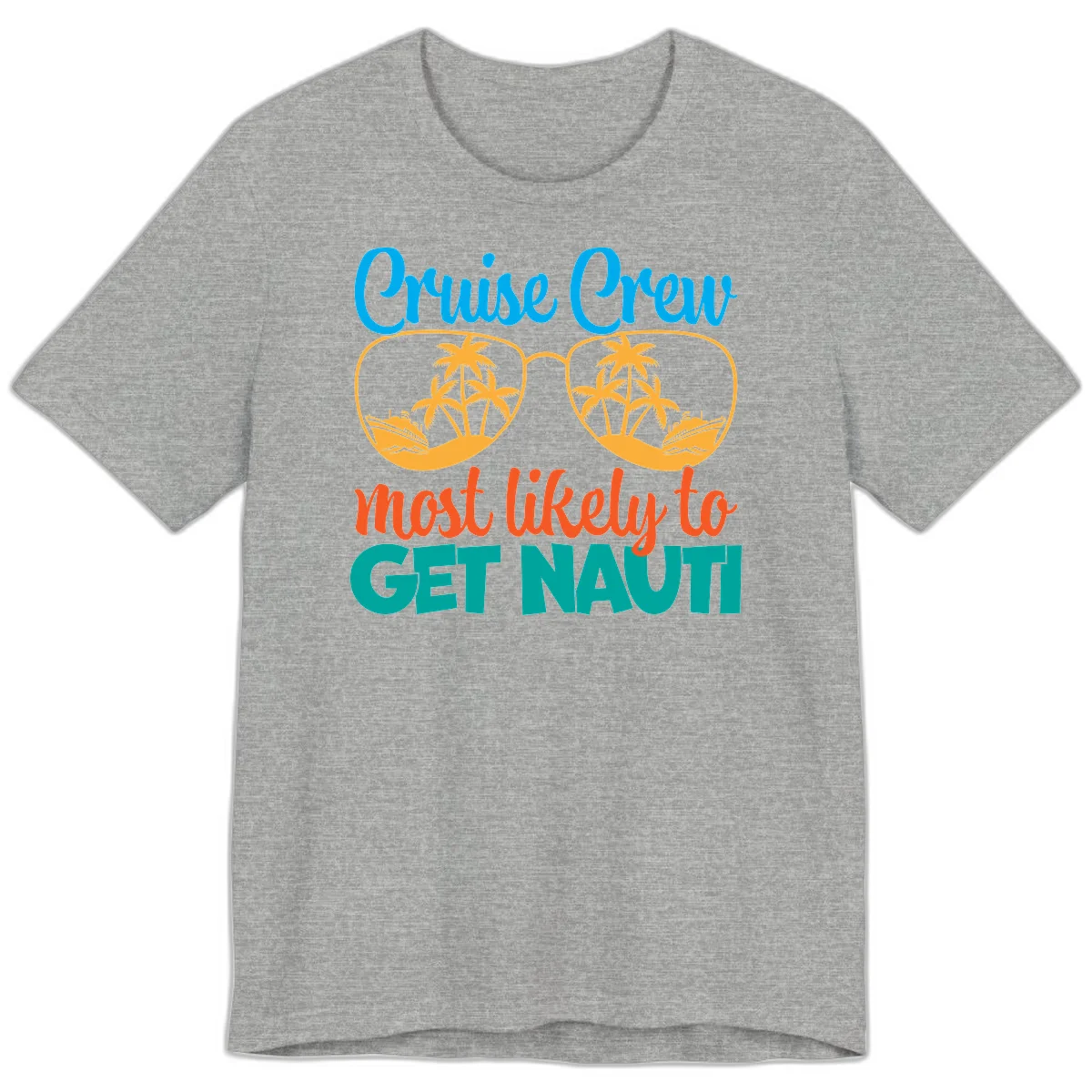 Cruise Crew Most Likely To Get Nautic Premium T-Shirt in Athletic Heather