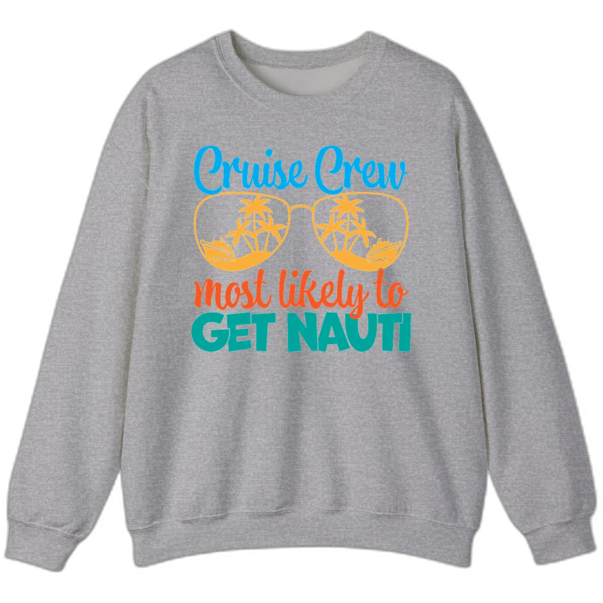 Cruise Crew Most Likely To Get Nautic Sweatshirt in Sport Grey