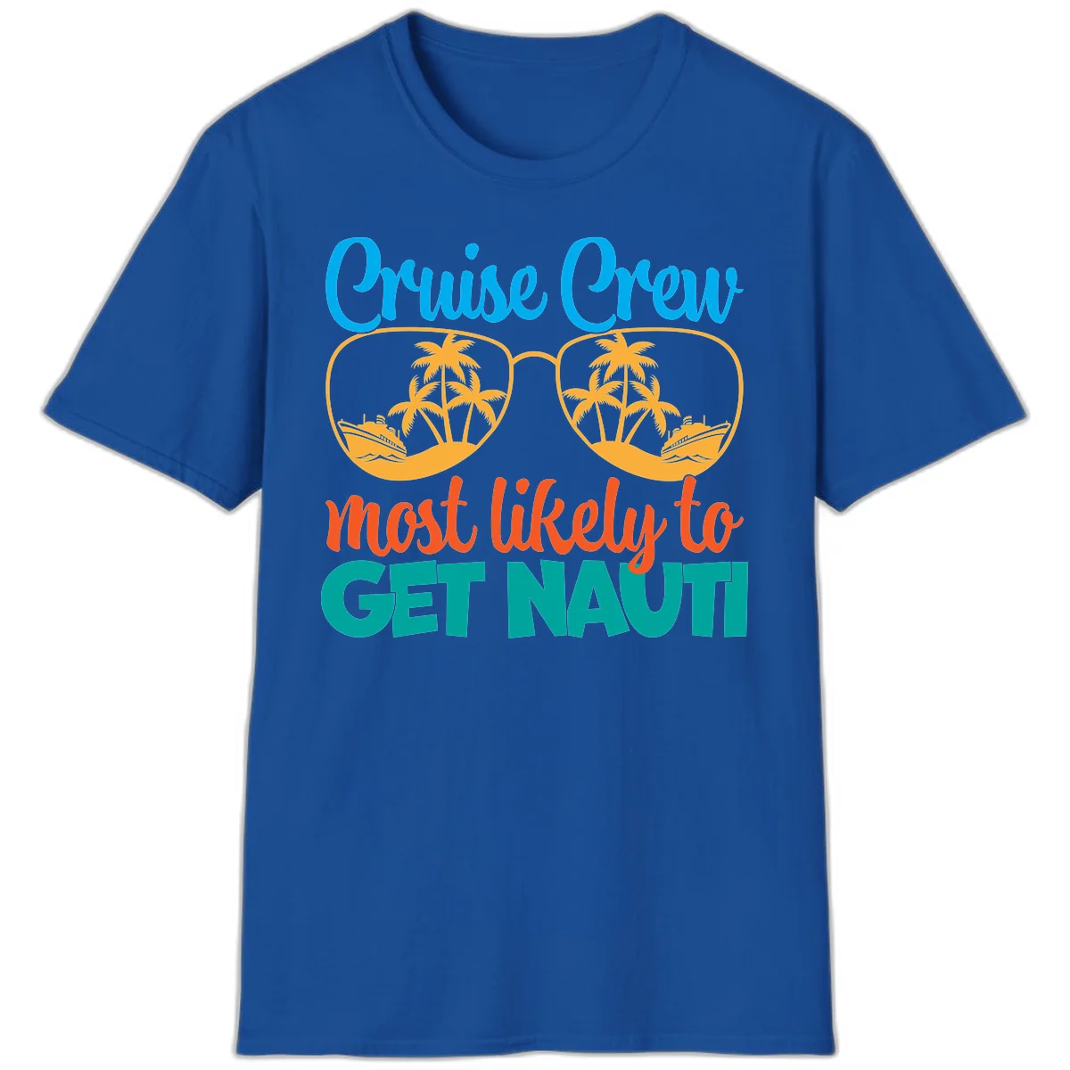 Cruise Crew Most Likely To Get Nautic T-Shirt in Royal