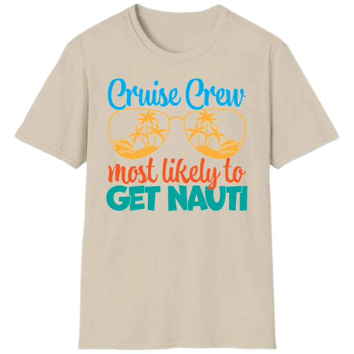 Cruise Crew Most Likely To Get Nautic T-Shirt in Sand