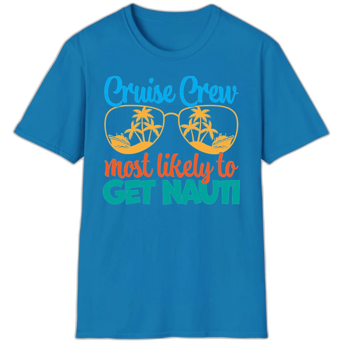 Cruise Crew Most Likely To Get Nautic T-Shirt in Sapphire