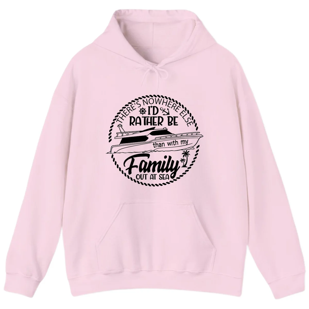 Rather Be With My Family Out At Sea Hoodie in Light Pink