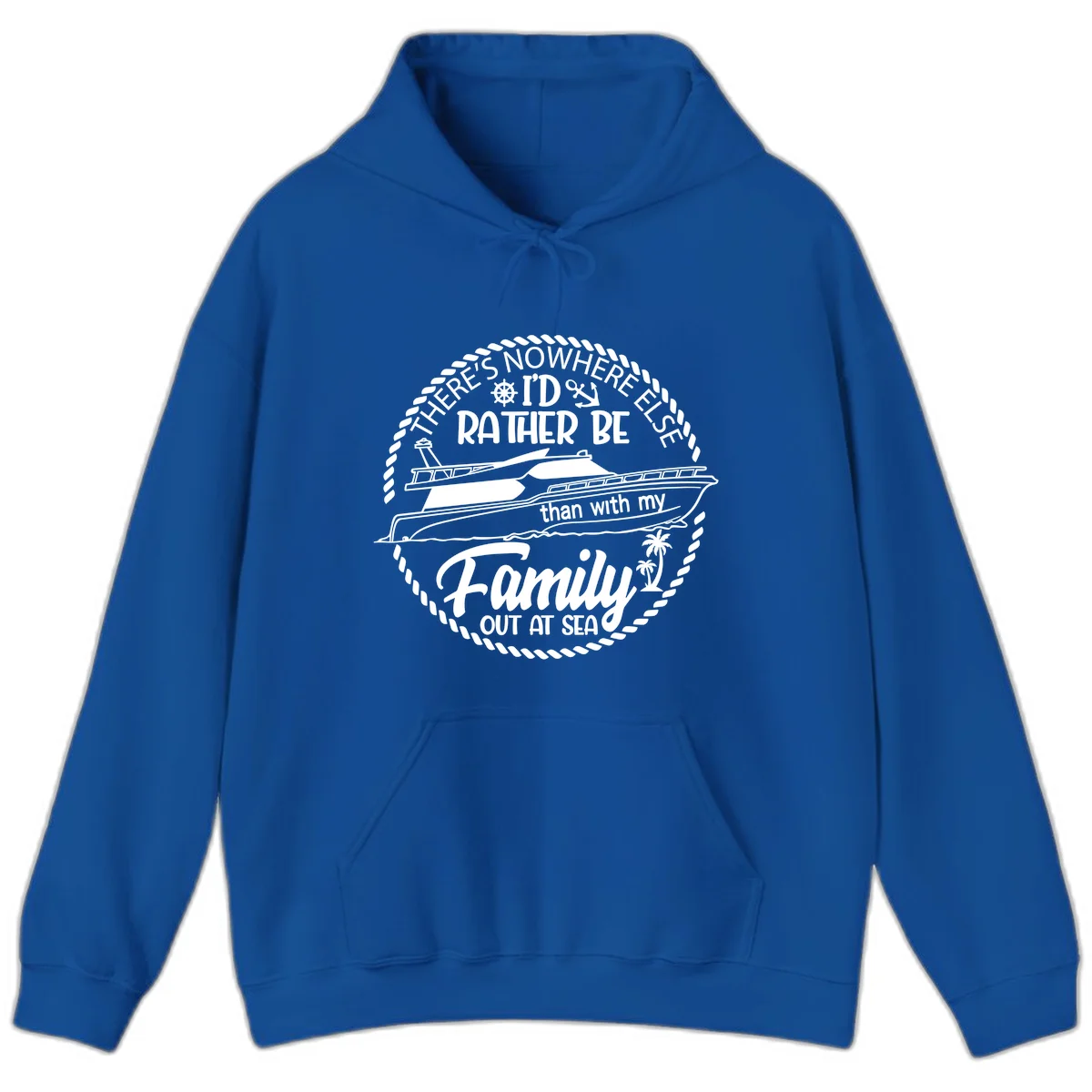 Rather Be With My Family Out At Sea Hoodie in Royal