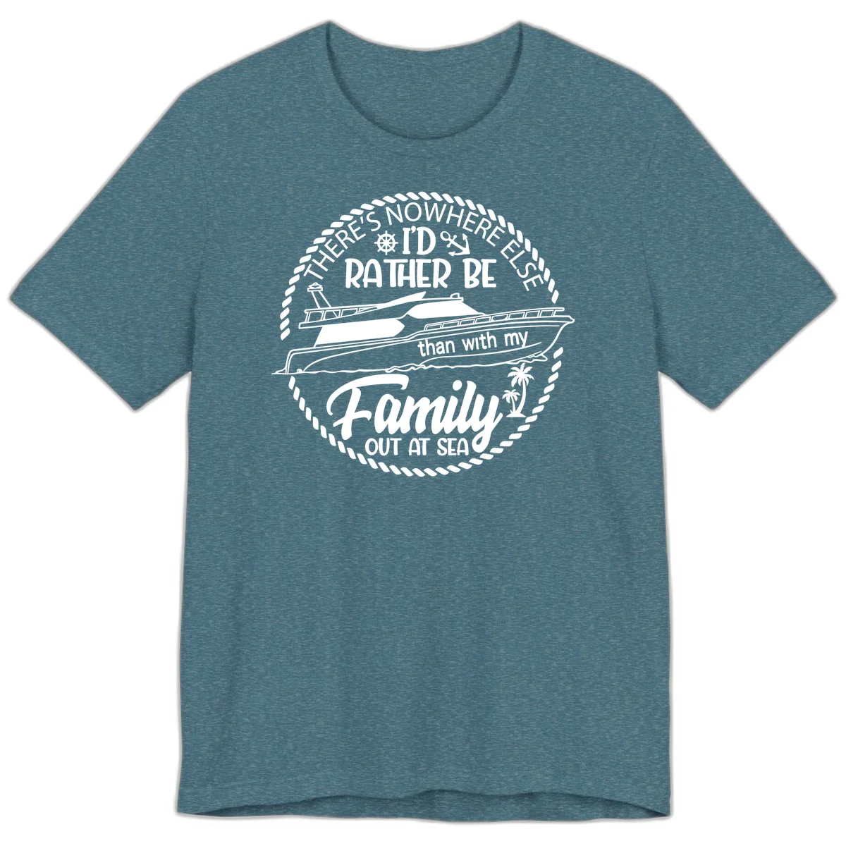 Rather Be With My Family Out At Sea Premium T-Shirt in Heather Deep Teal