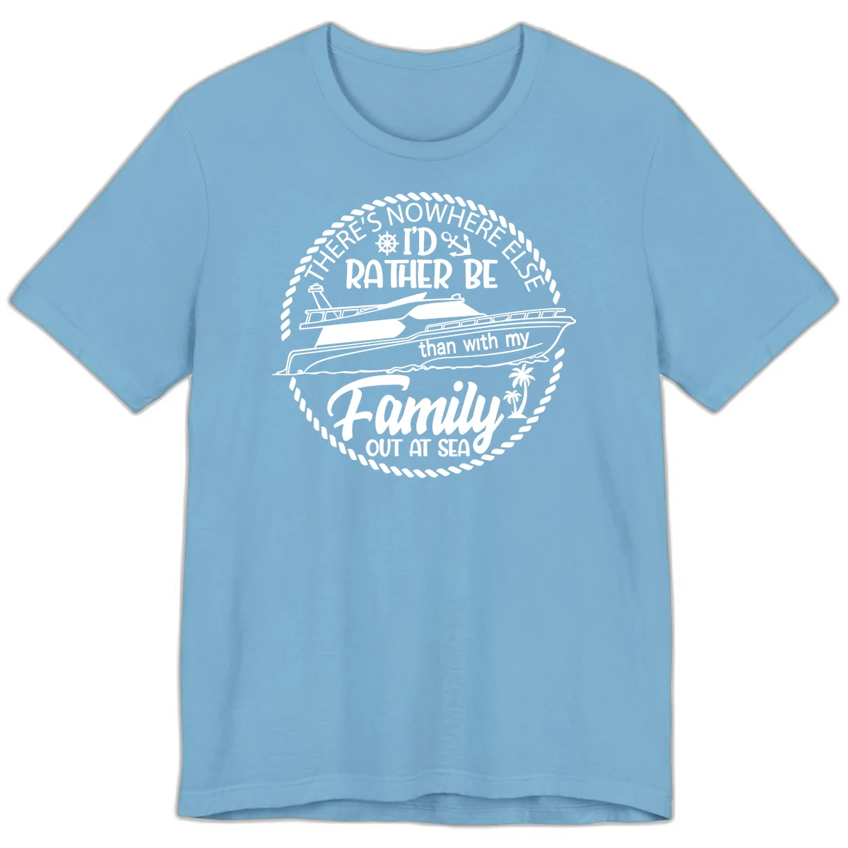 Rather Be With My Family Out At Sea Premium T-Shirt in Ocean Blue