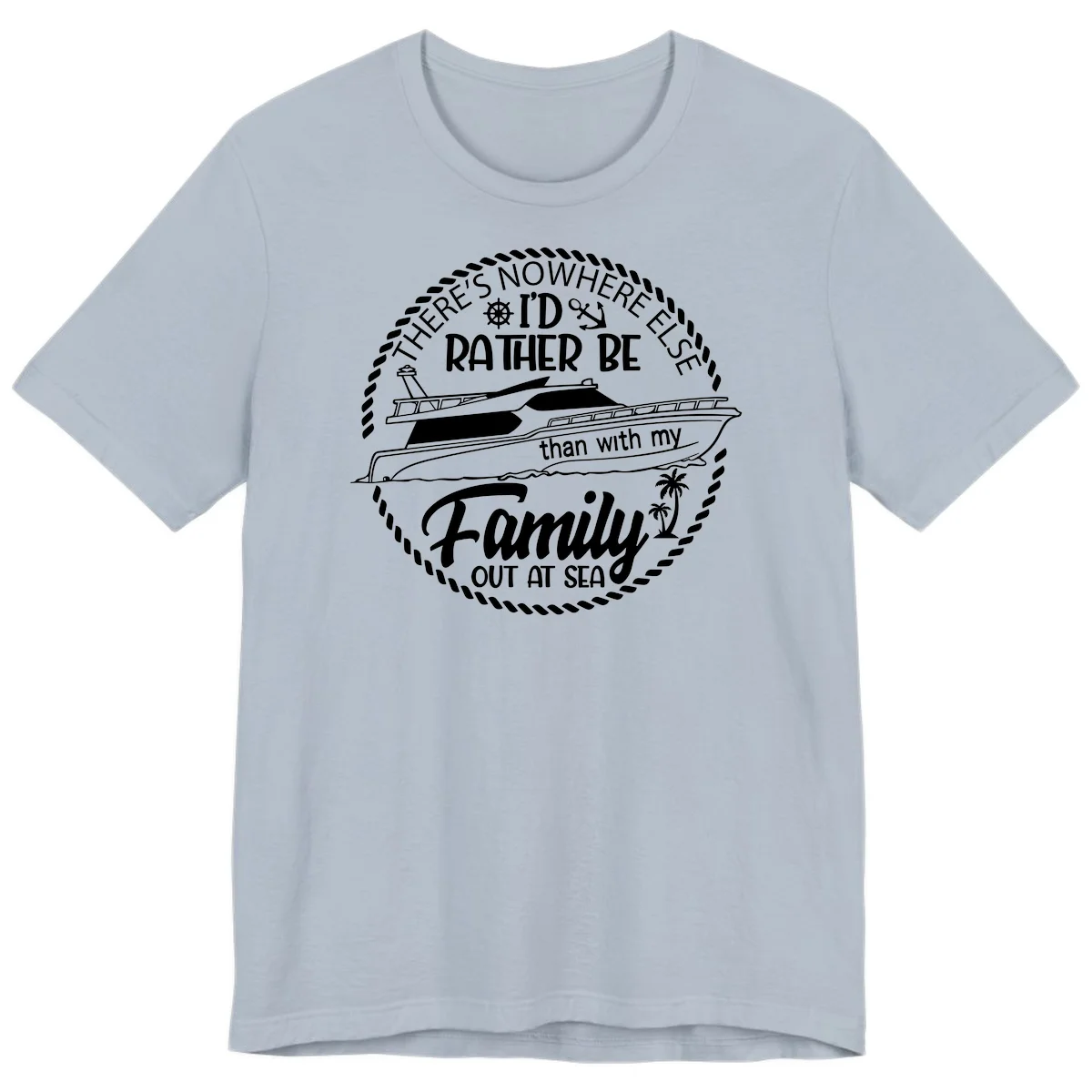 Rather Be With My Family Out At Sea Premium T-Shirt in Light Blue