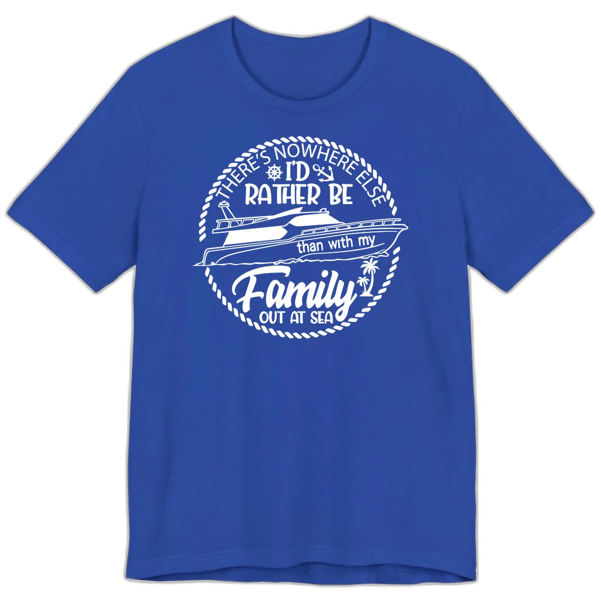 Rather Be With My Family Out At Sea Premium T-Shirt in True Royal