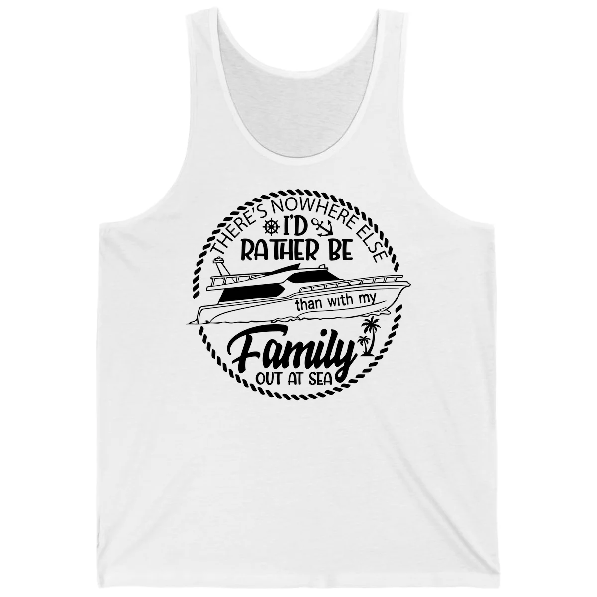Rather Be With My Family Out At Sea Tank in White