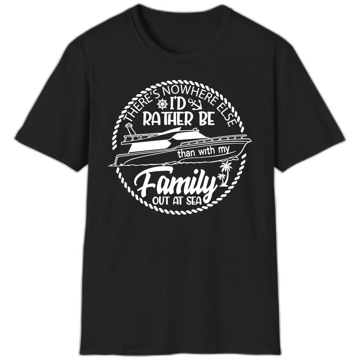 Rather Be With My Family Out At Sea T-Shirt in Black