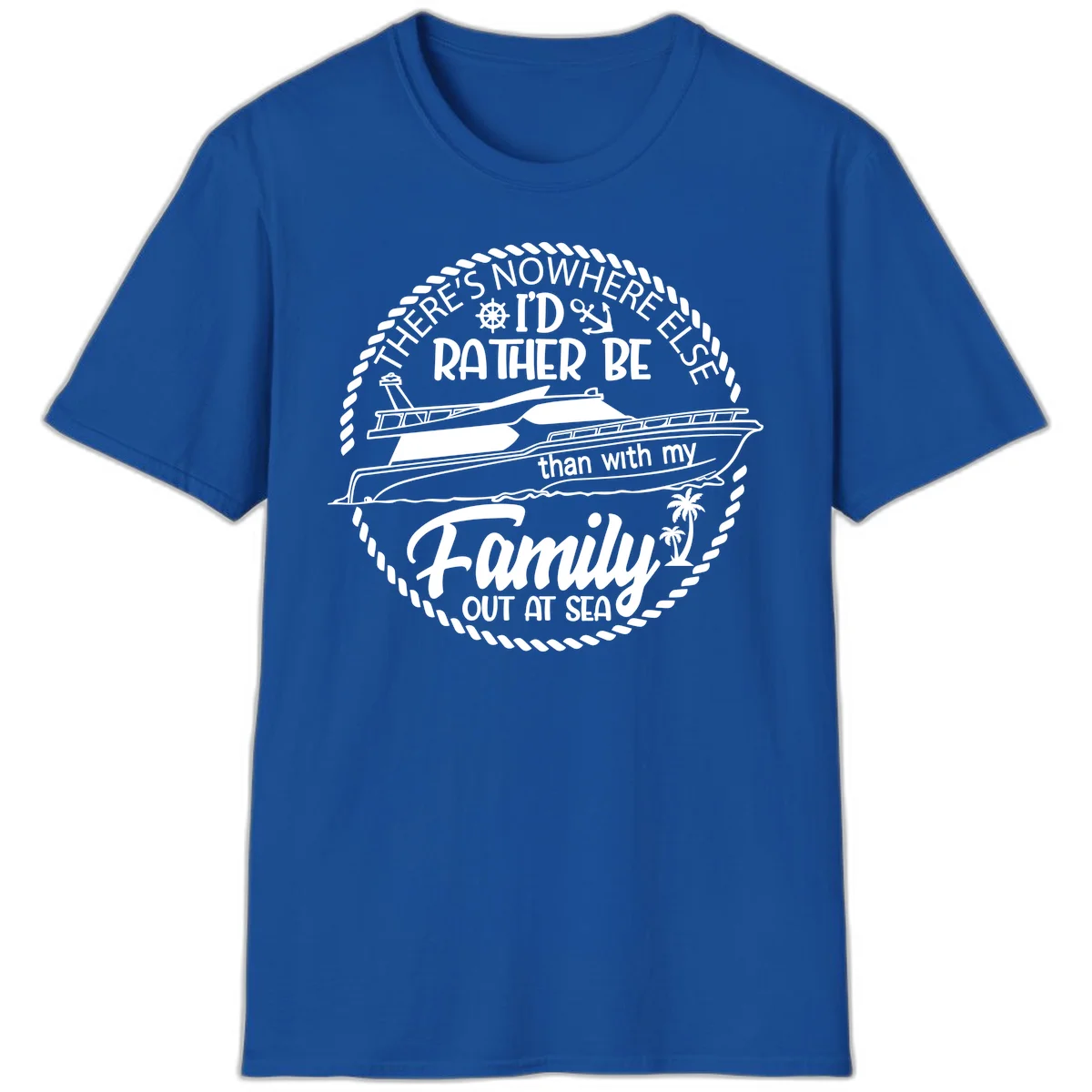 Rather Be With My Family Out At Sea T-Shirt in Royal
