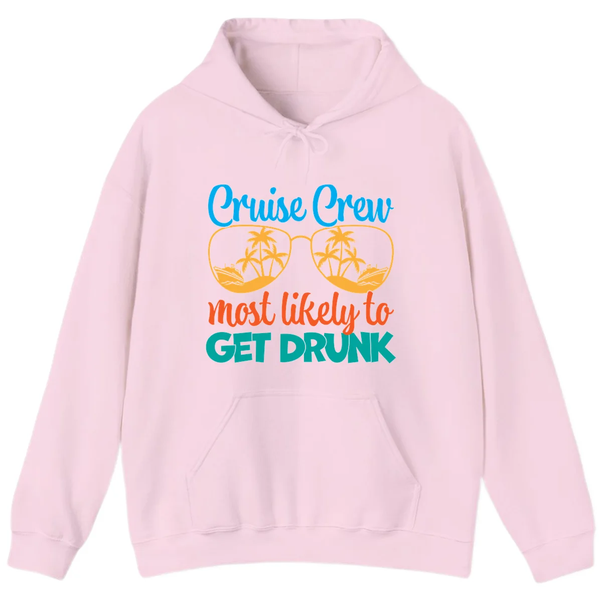Cruise Crew Most Likely To Get Drunk Hoodie in Light Pink