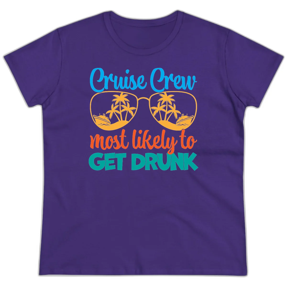 Cruise Crew Most Likely To Get Drunk Ladies Tee in Purple