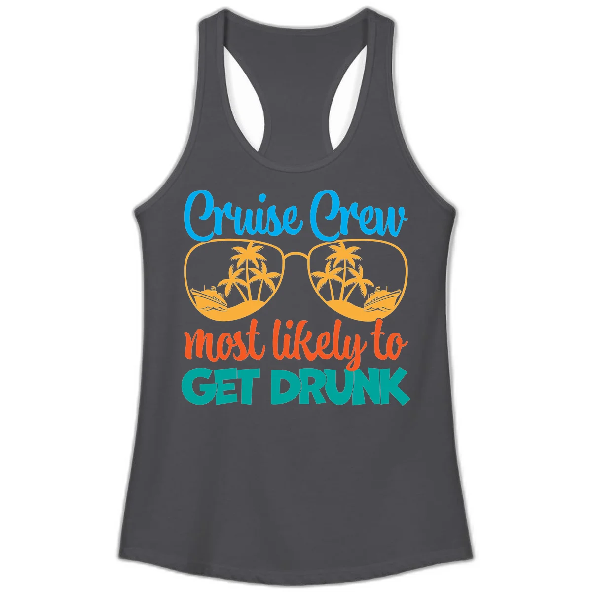 Cruise Crew Most Likely To Get Drunk Ladies Tank in Solid Dark Gray