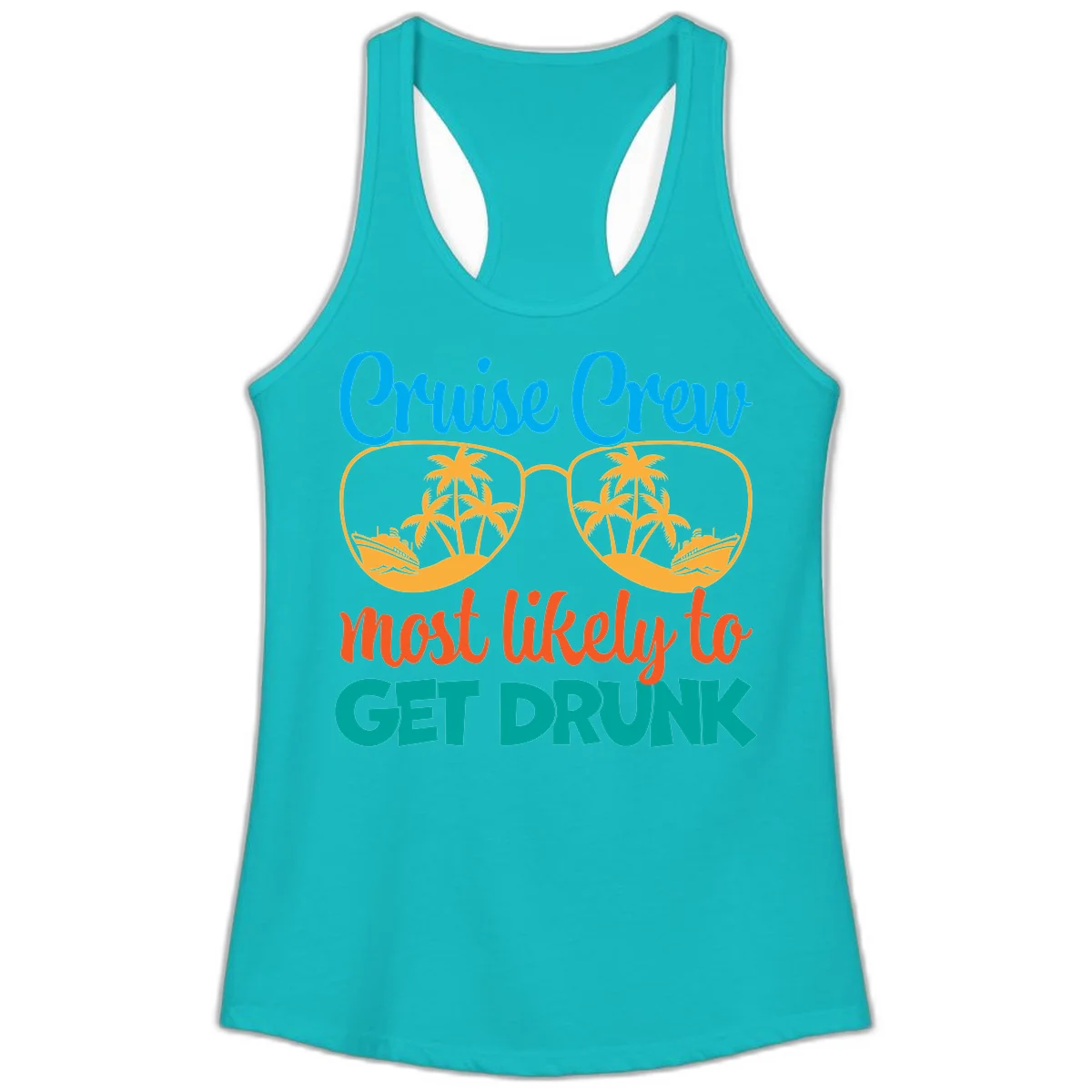 Cruise Crew Most Likely To Get Drunk Ladies Tank in Tahiti Blue