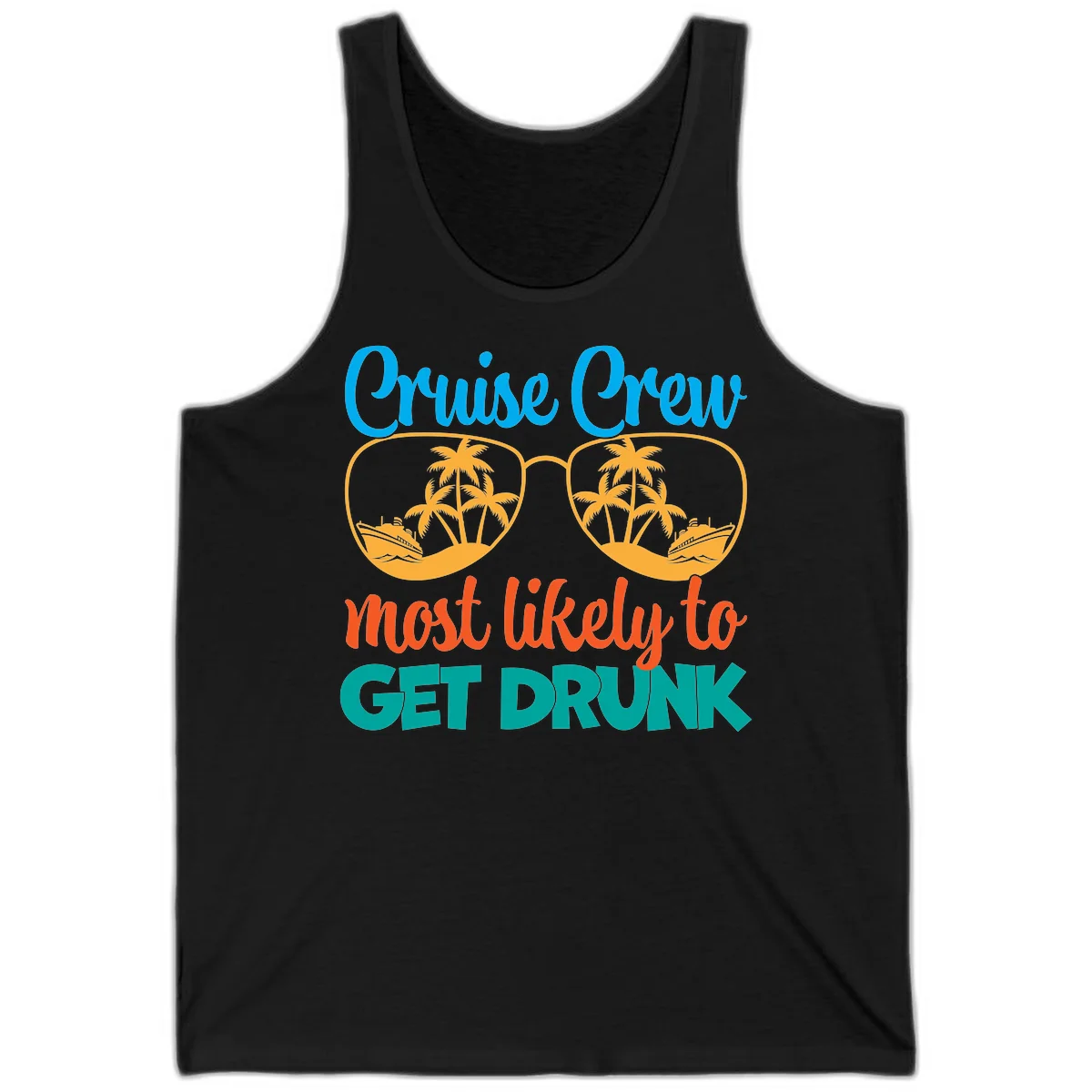 Cruise Crew Most Likely To Get Drunk Tank in Black