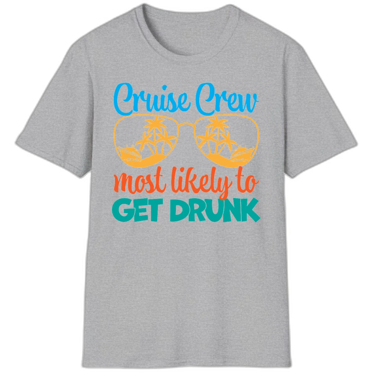 Cruise Crew Most Likely To Get Drunk T-Shirt in Sport Grey