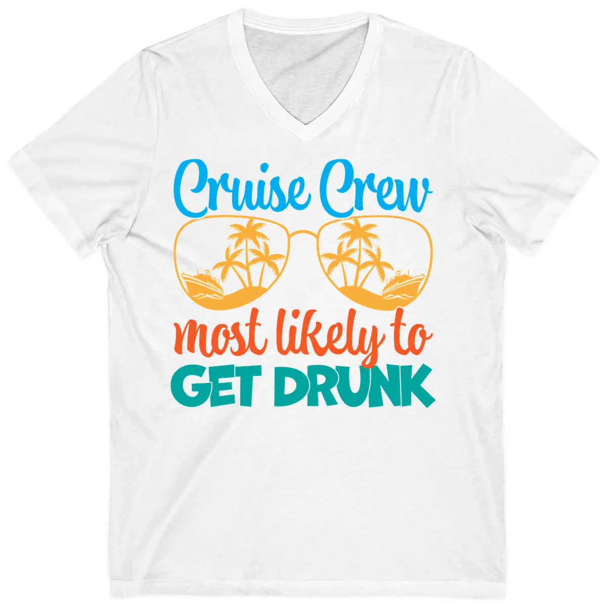 Cruise Crew Most Likely To Get Drunk V-Neck in White