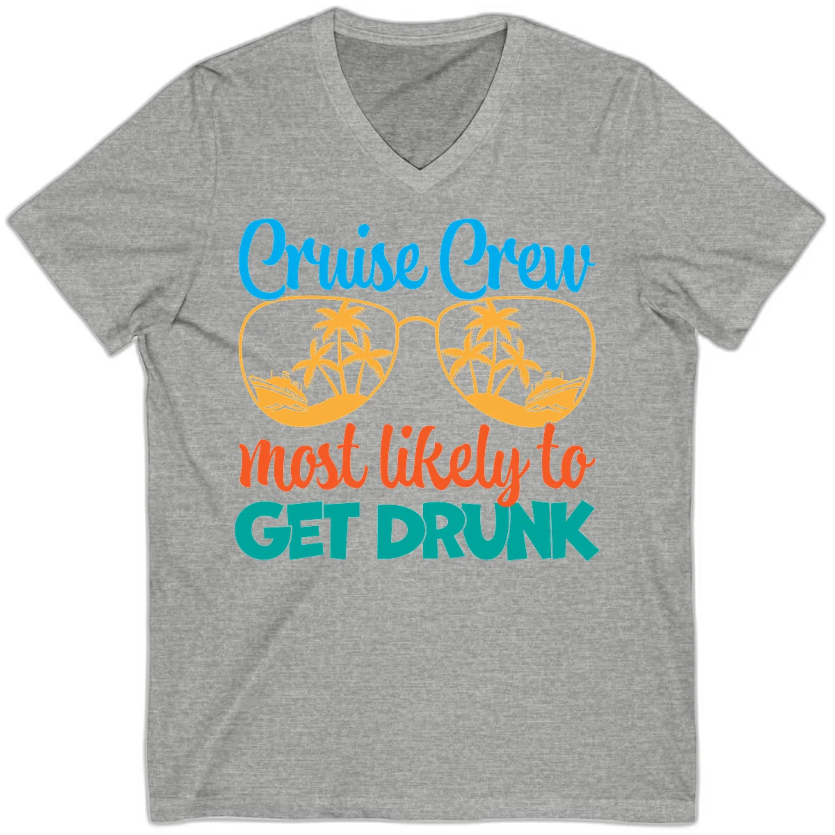 Cruise Crew Most Likely To Get Drunk V-Neck in Athletic Heather
