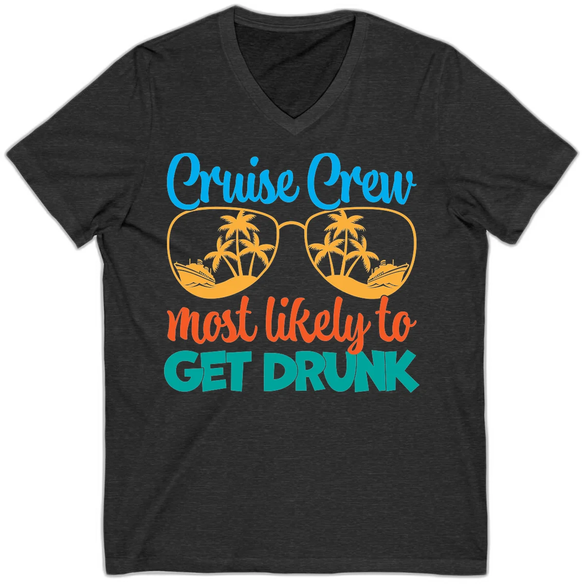 Cruise Crew Most Likely To Get Drunk V-Neck in Dark Grey Heather
