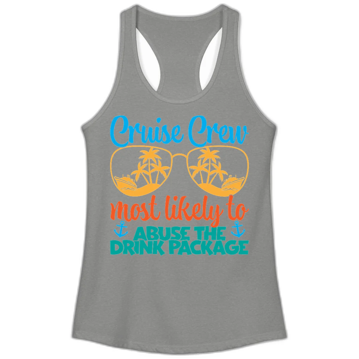 Cruise Crew Most Likely To Abuse The Drink Package Ladies Tank in Heather Grey