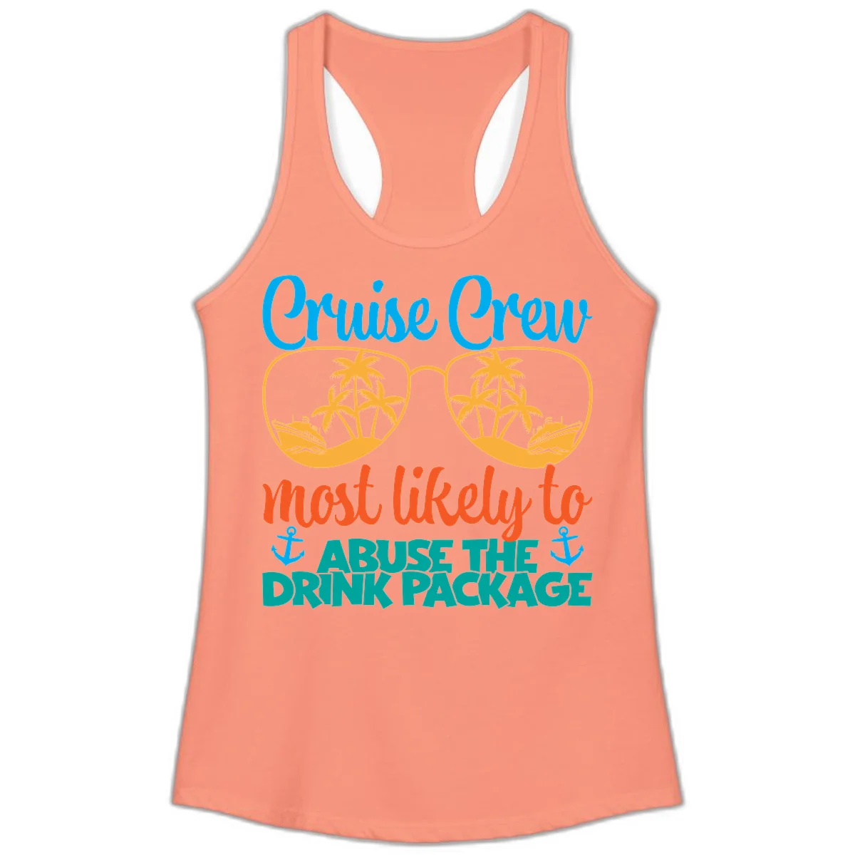 Cruise Crew Most Likely To Abuse The Drink Package Ladies Tank in Solid Light Orange