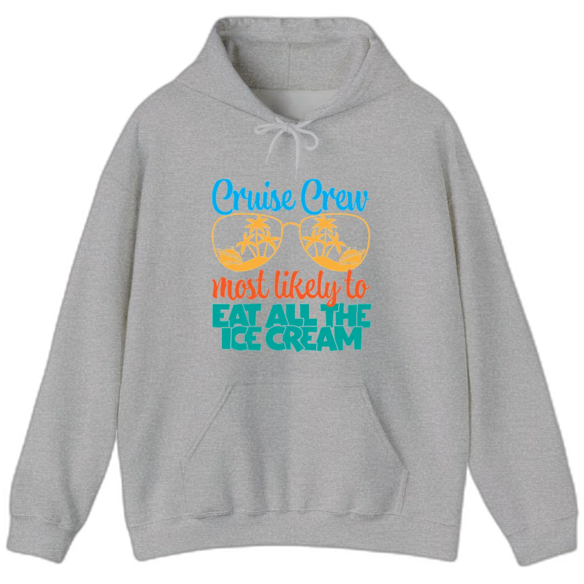 Cruise Crew Most Likely To Eat All The Ice Cream Hoodie in Sport Grey