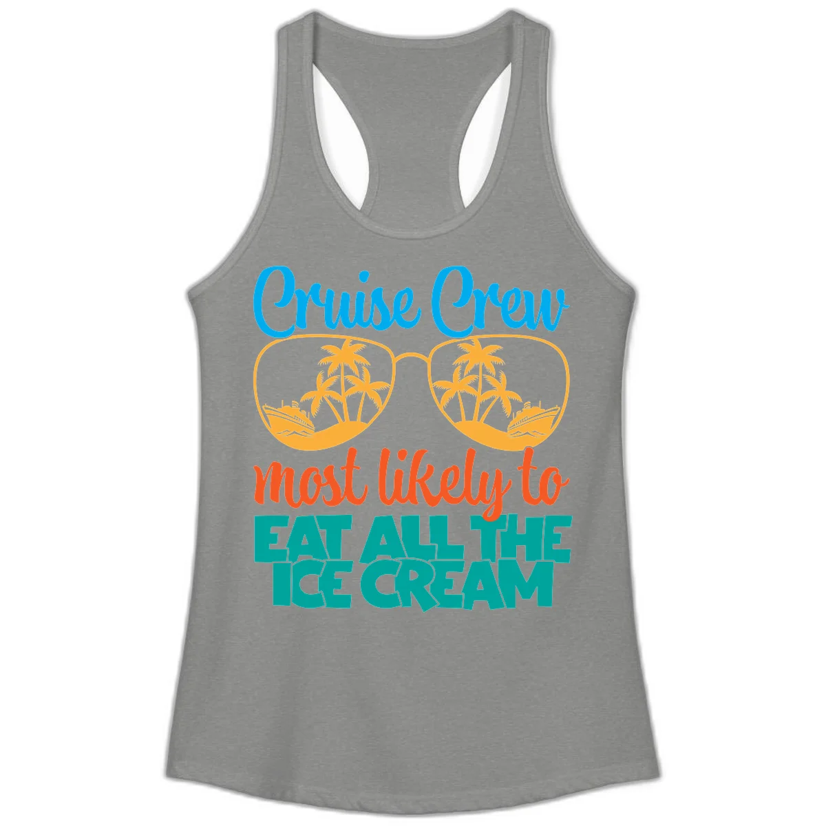 Cruise Crew Most Likely To Eat All The Ice Cream Ladies Tank in Heather Grey