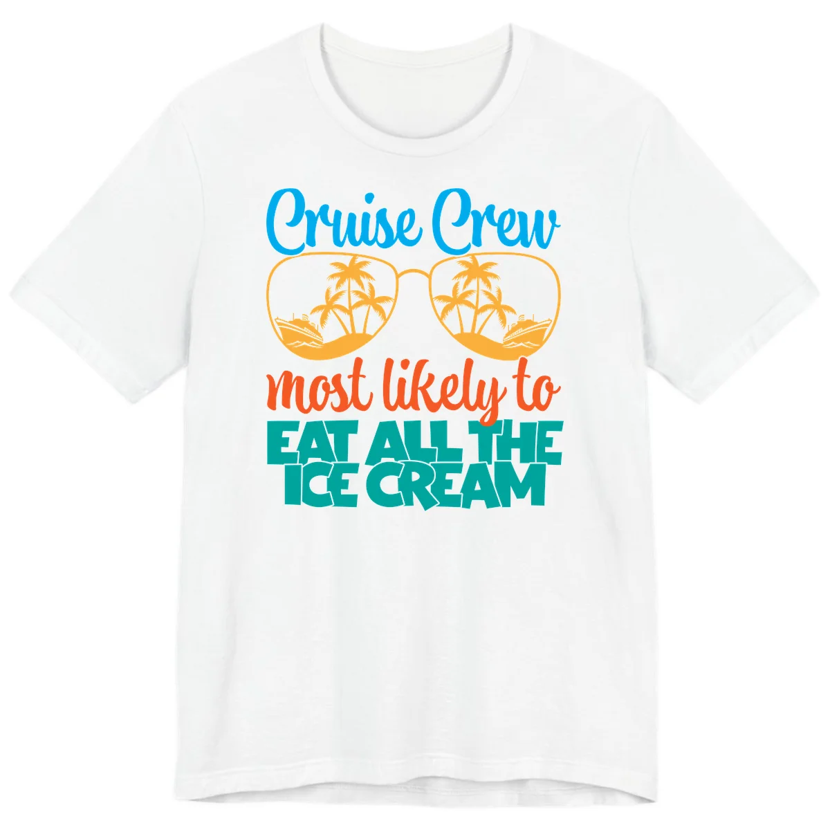Cruise Crew Most Likely To Eat All The Ice Cream Premium T-Shirt in White