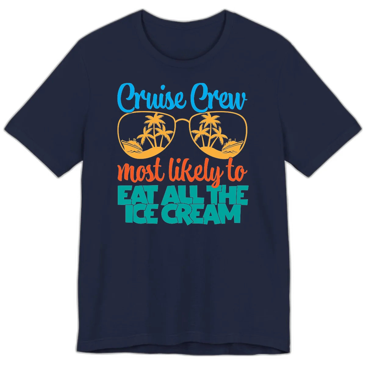 Cruise Crew Most Likely To Eat All The Ice Cream Premium T-Shirt in Navy