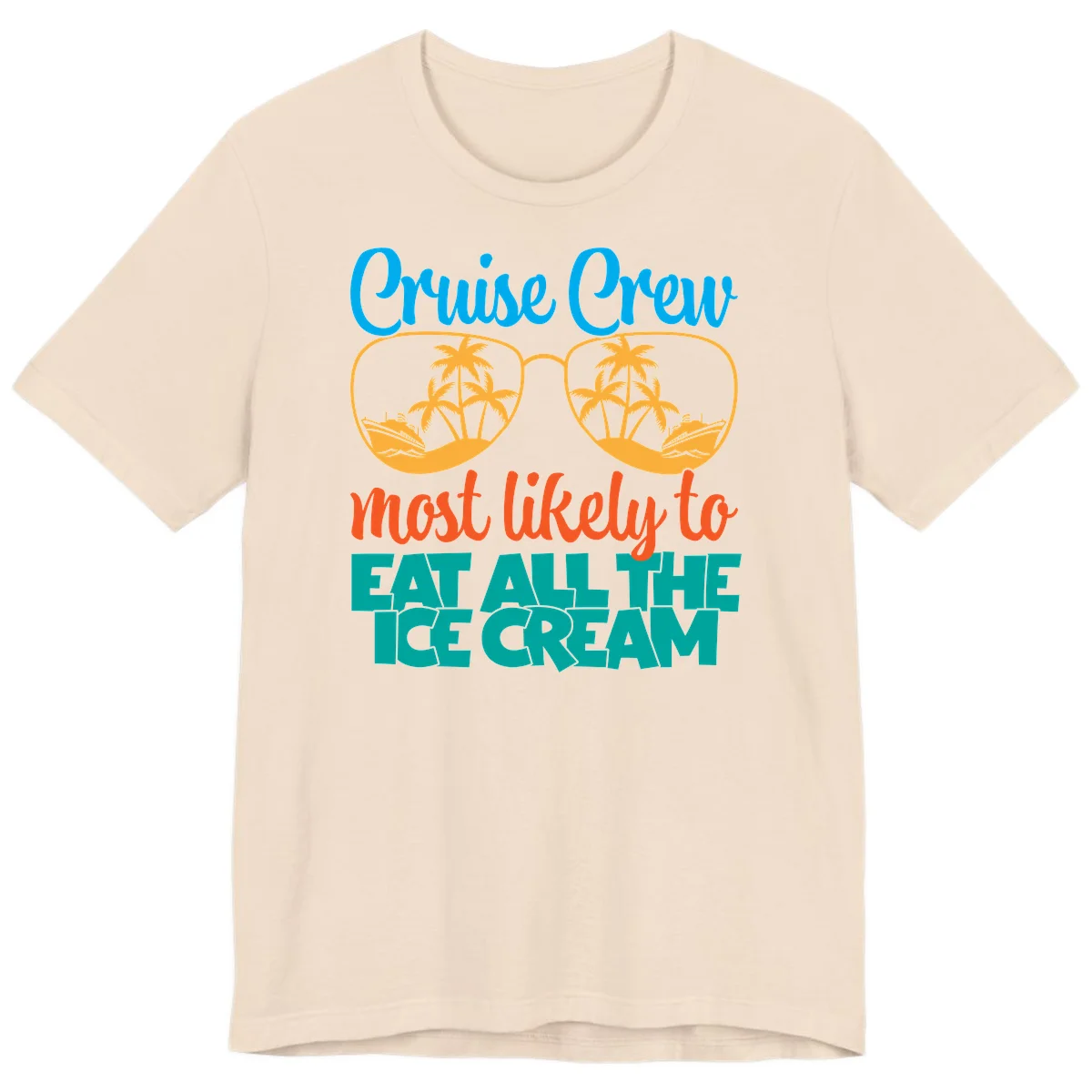 Cruise Crew Most Likely To Eat All The Ice Cream Premium T-Shirt in Soft Cream