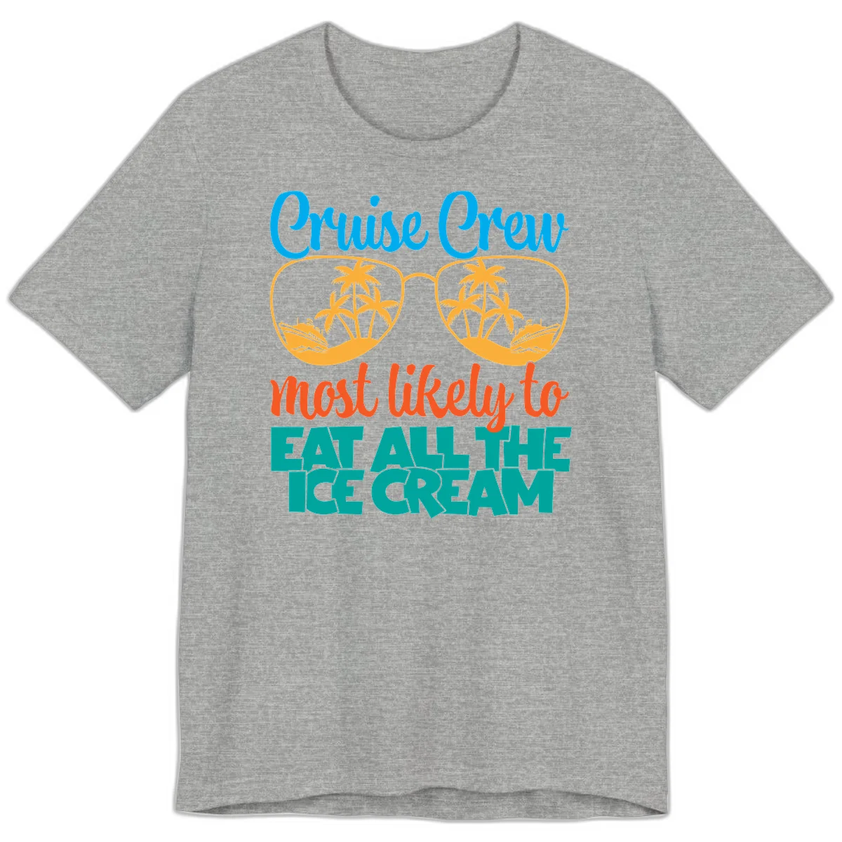 Cruise Crew Most Likely To Eat All The Ice Cream Premium T-Shirt in Athletic Heather