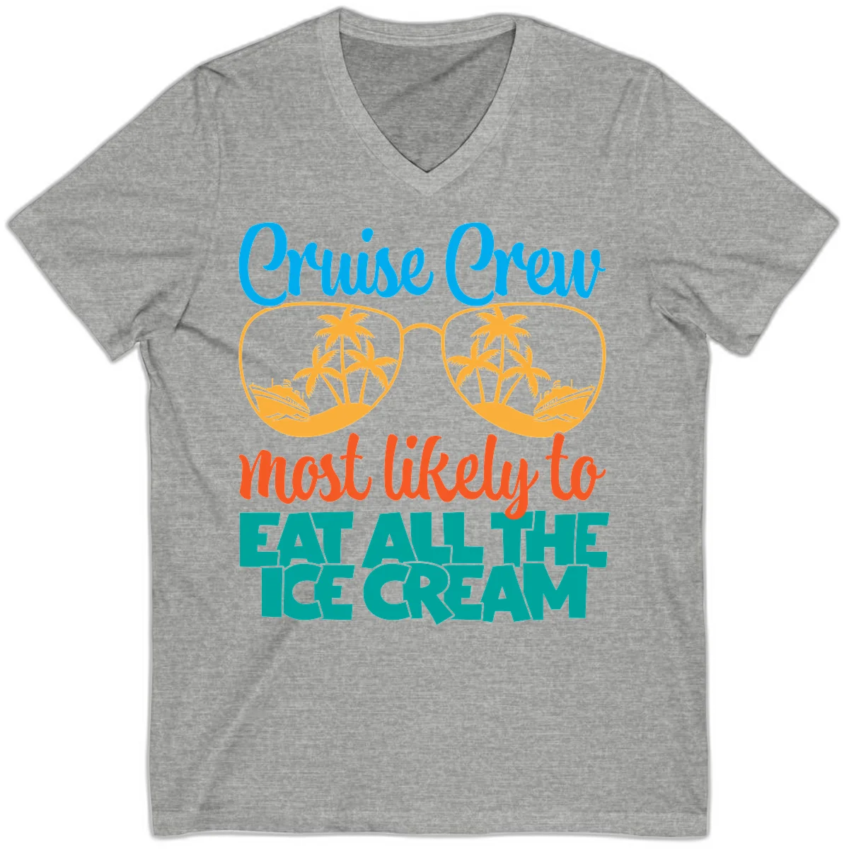 Cruise Crew Most Likely To Eat All The Ice Cream V-Neck in Athletic Heather