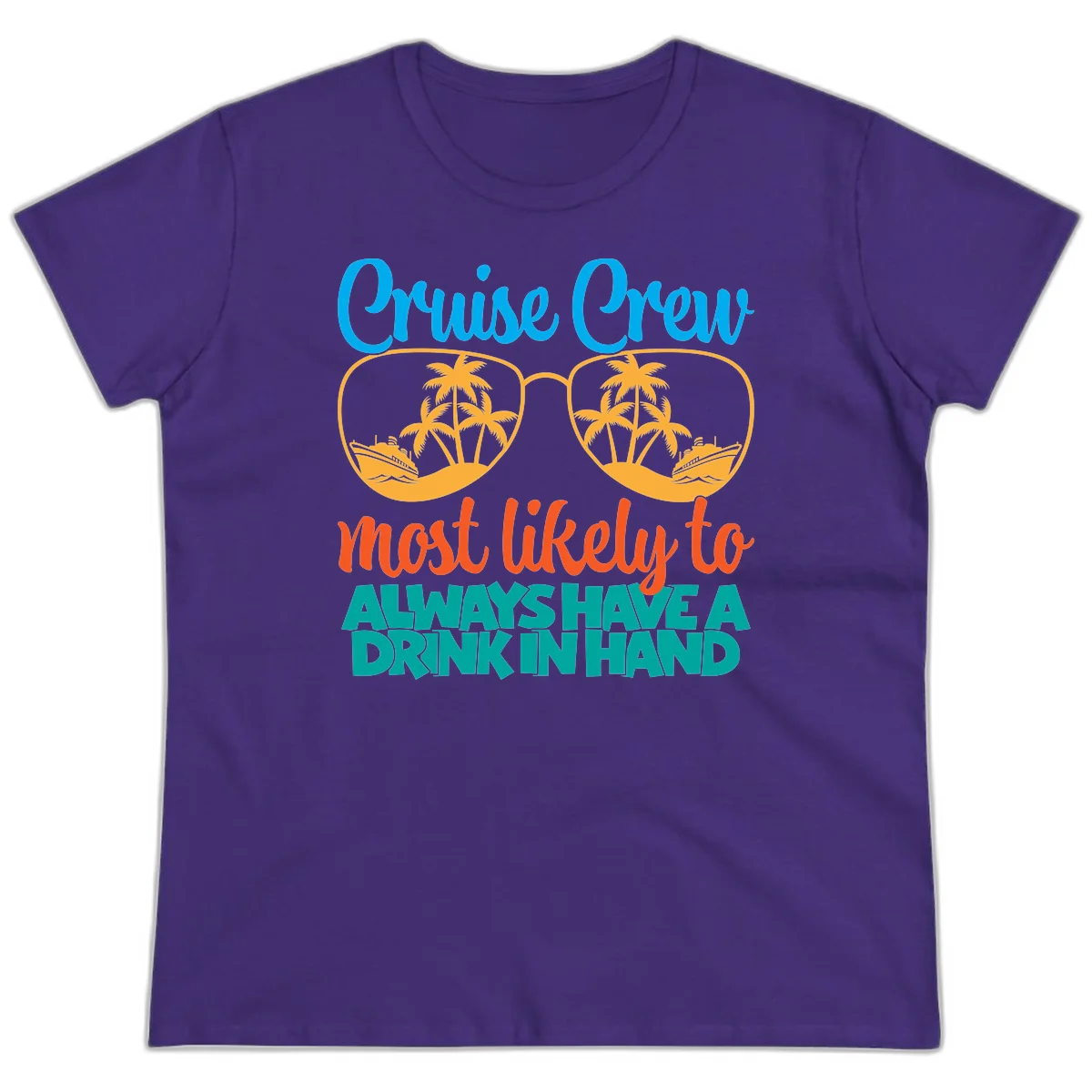 Cruise Crew Most Likely To Always Have A Drink Ladies Tee in Purple