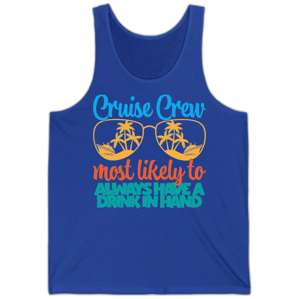 Cruise Crew Most Likely To Always Have A Drink Tank in True Royal