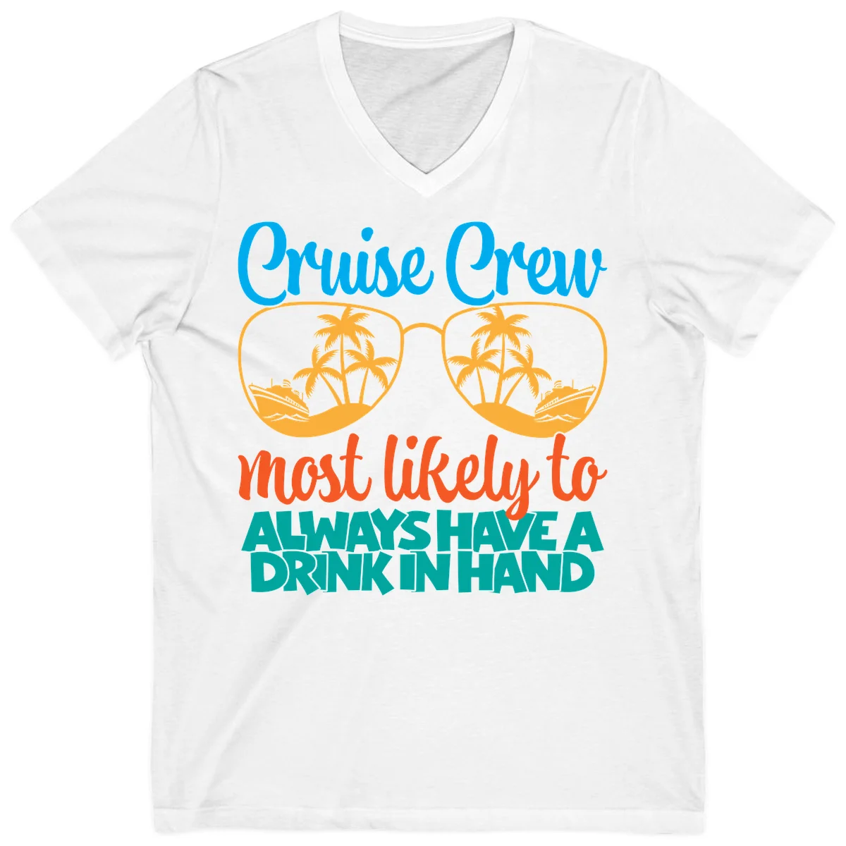 Cruise Crew Most Likely To Always Have A Drink V-Neck in White
