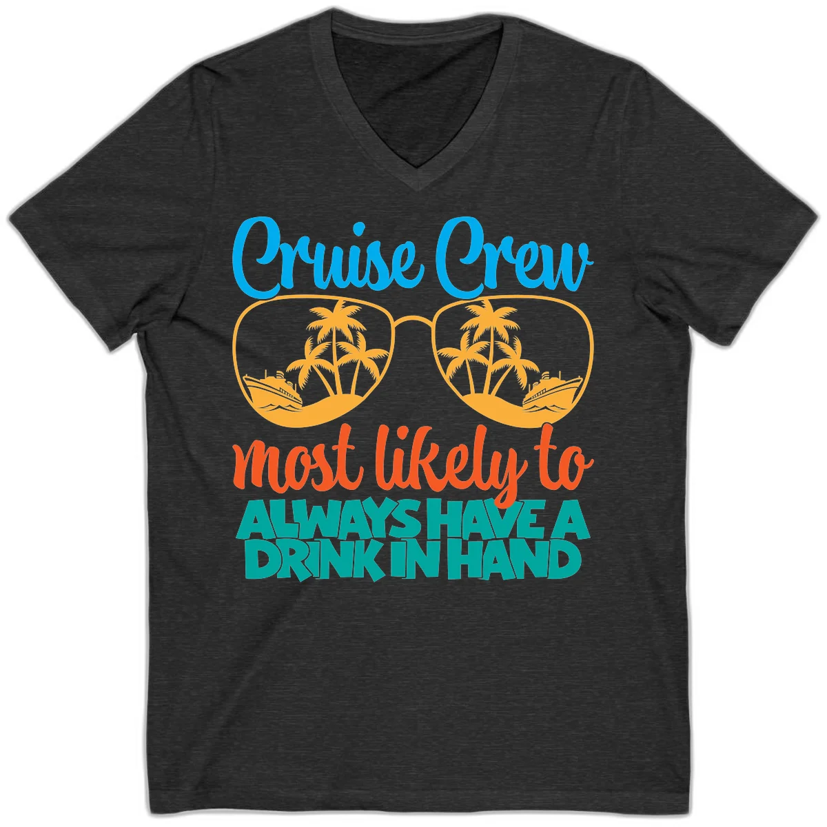 Cruise Crew Most Likely To Always Have A Drink V-Neck in Dark Grey Heather