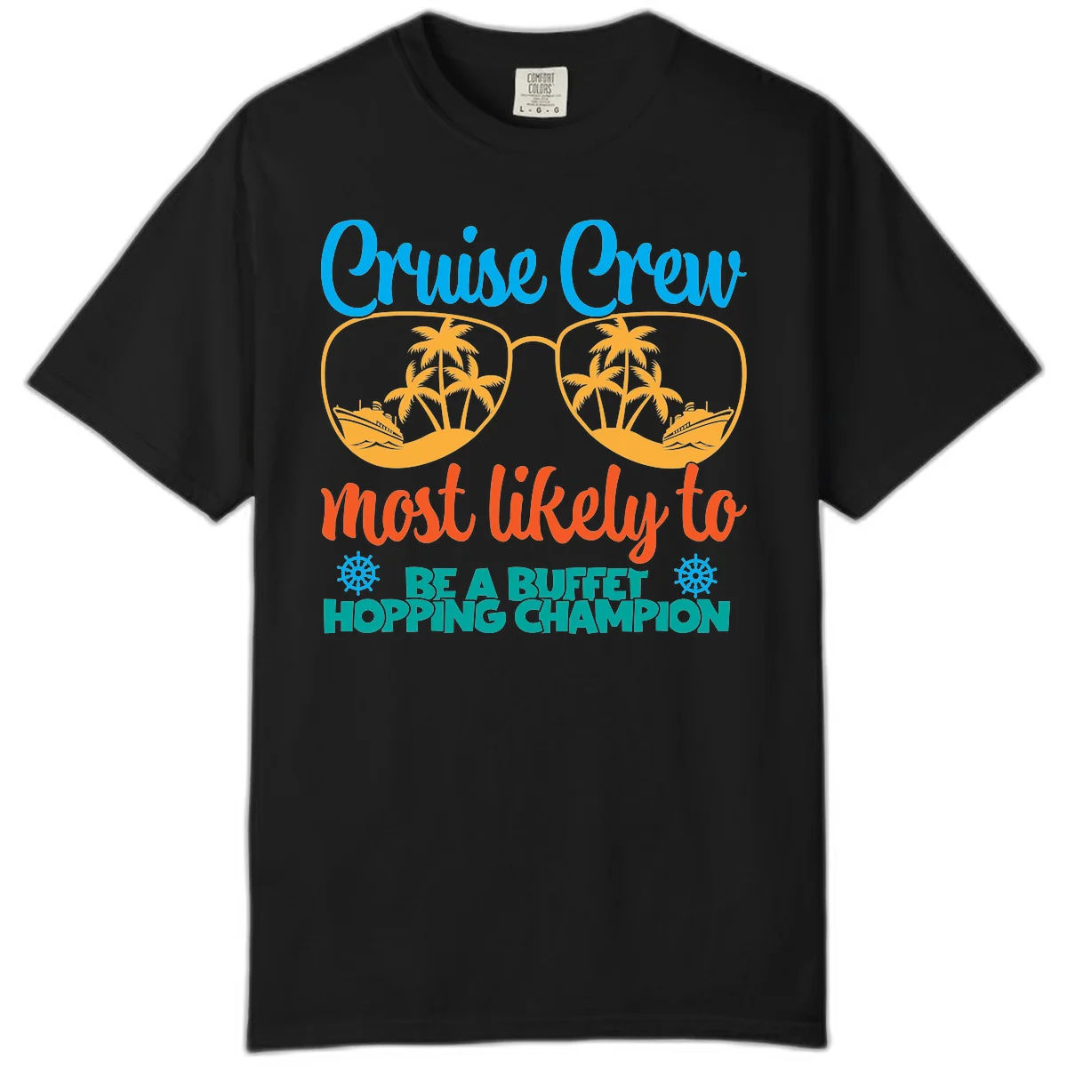 Cruise Crew Most Likely To Be A Buffet Champion Comfort Color in Black